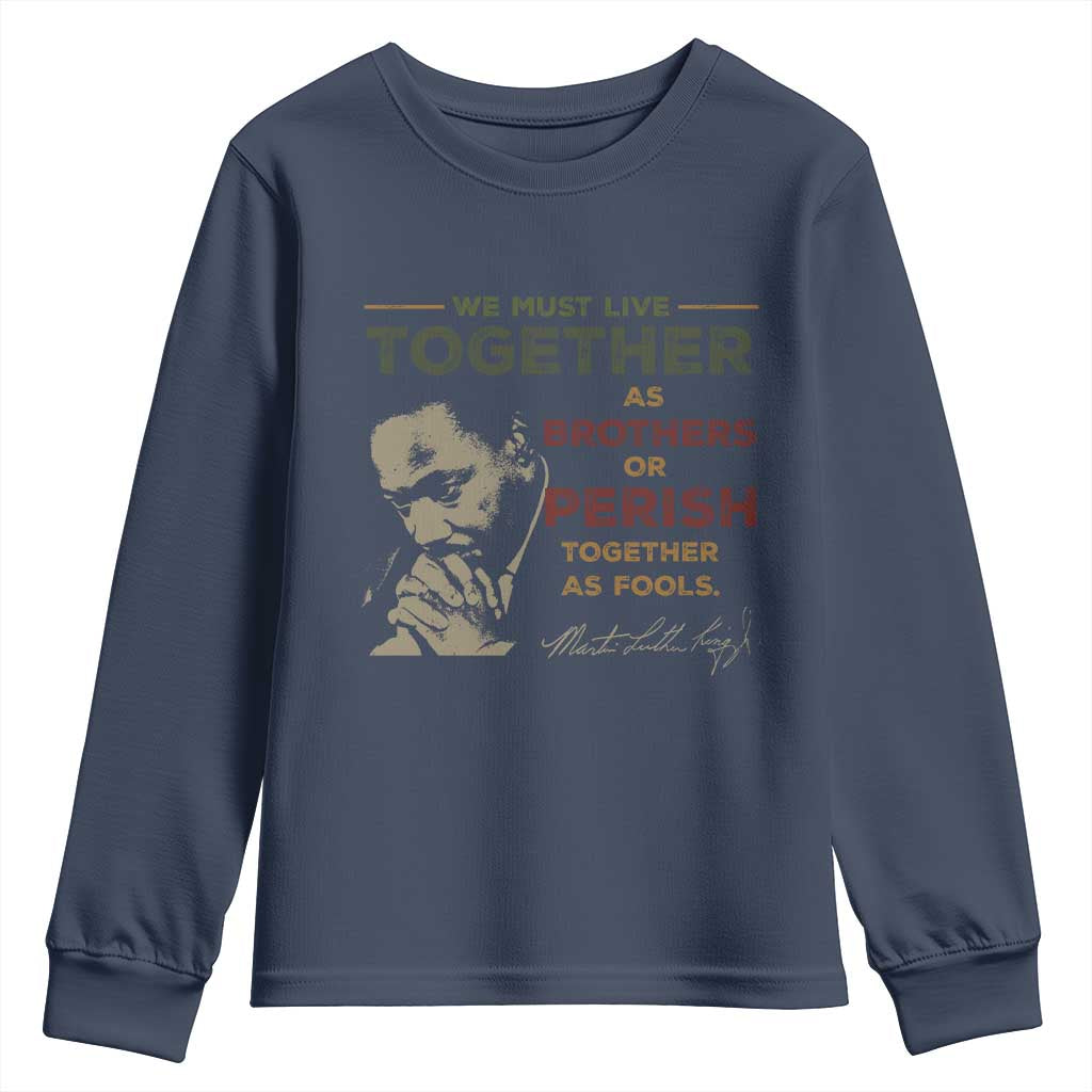 Martin Luther King Jr. Youth Sweatshirt Live Together MLK Day Black History Month