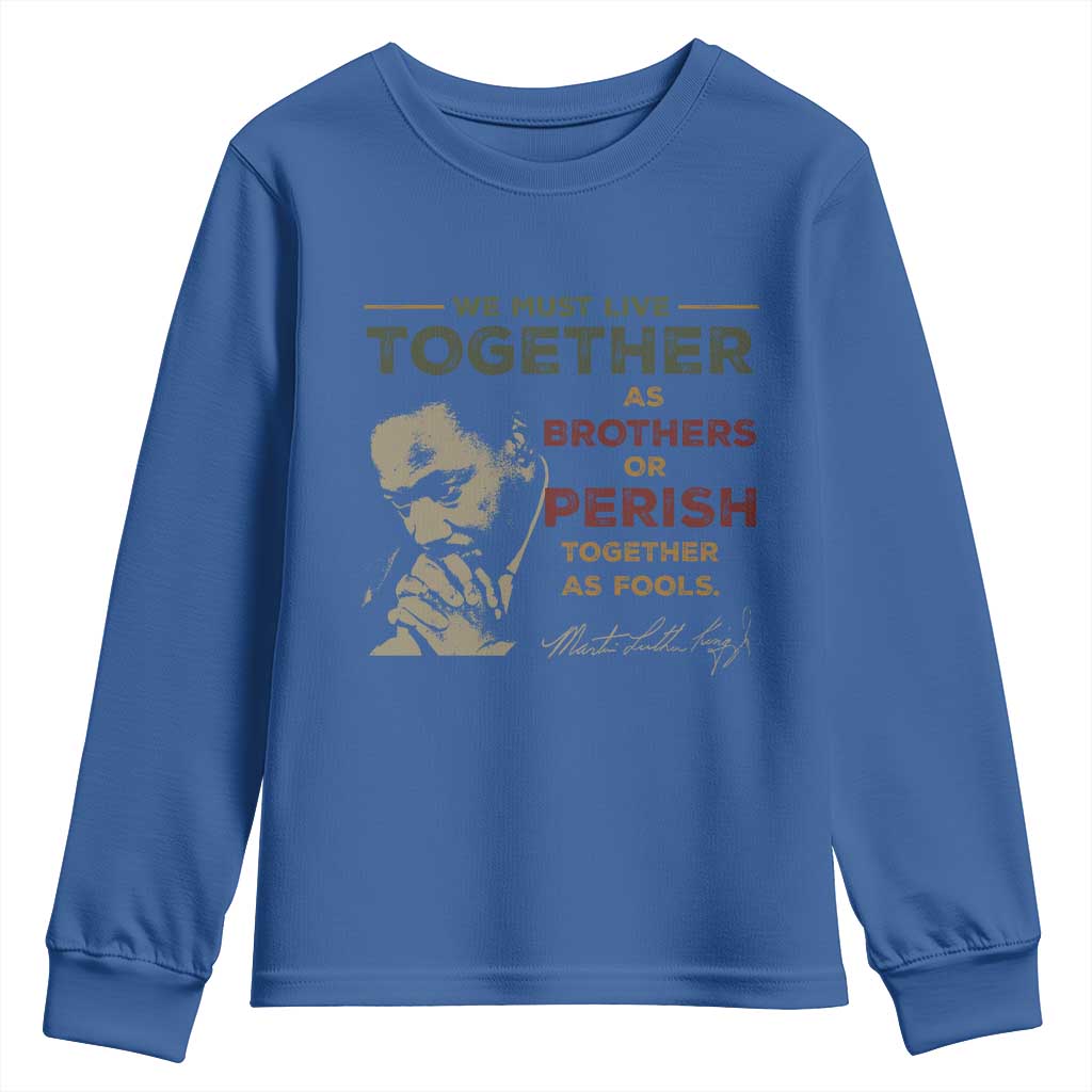 Martin Luther King Jr. Youth Sweatshirt Live Together MLK Day Black History Month