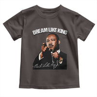 Martin Luther King Jr. Toddler T Shirt Dream Like King MLK Day Black History Month