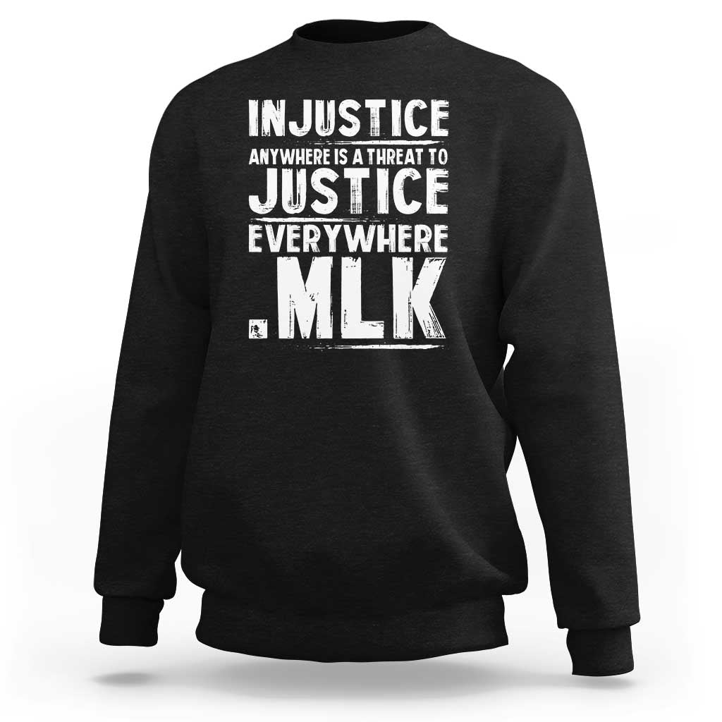 Martin Luther King Jr. Sweatshirt Inspirational Quote MLK Day Black History Month