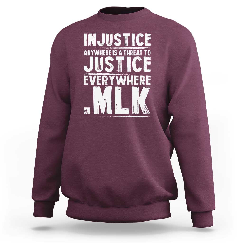 Martin Luther King Jr. Sweatshirt Inspirational Quote MLK Day Black History Month