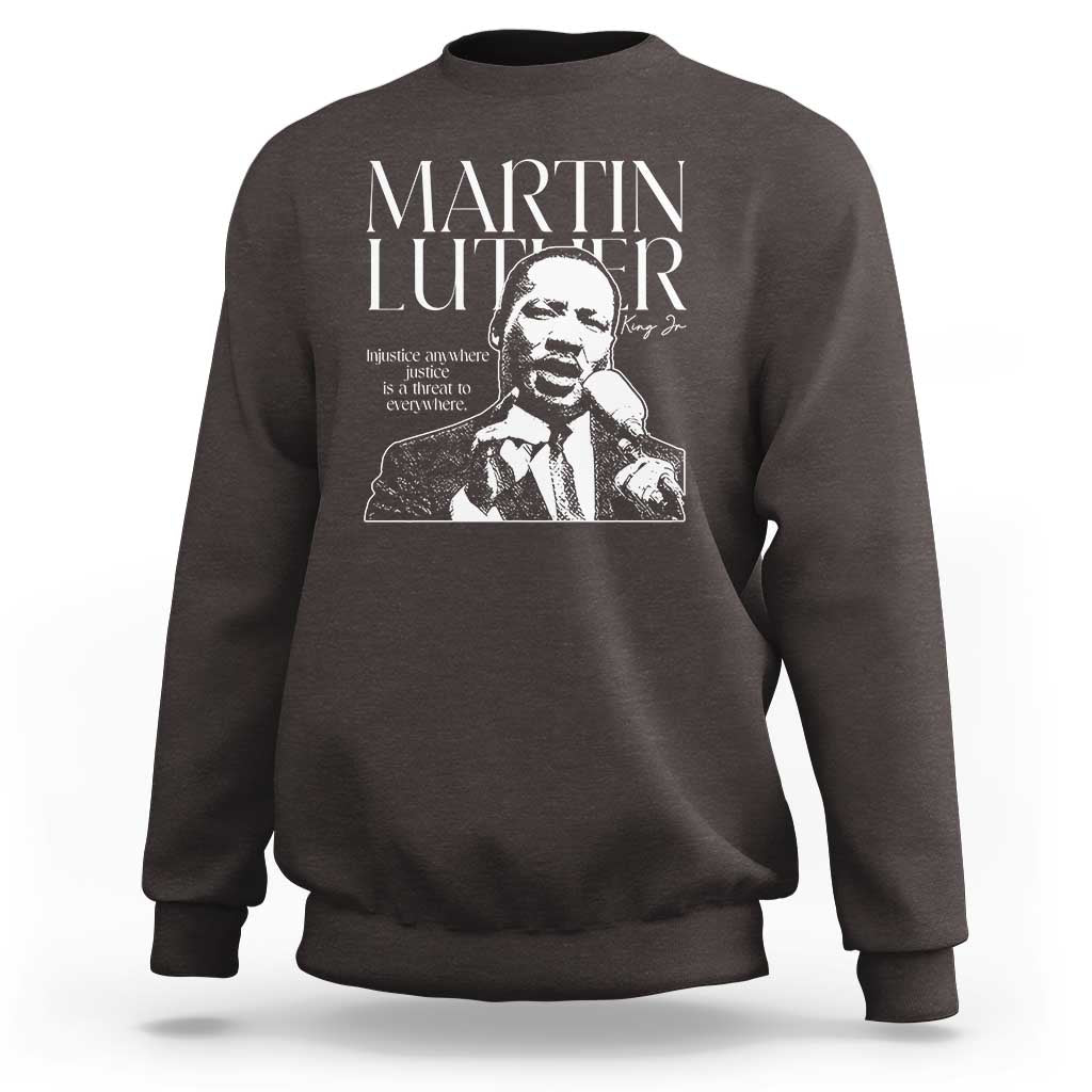 Martin Luther King Jr. Sweatshirt MLK Day Black History Month Inspirational Quote