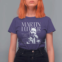 Martin Luther King Jr. T Shirt For Women MLK Day Black History Month Inspirational Quote