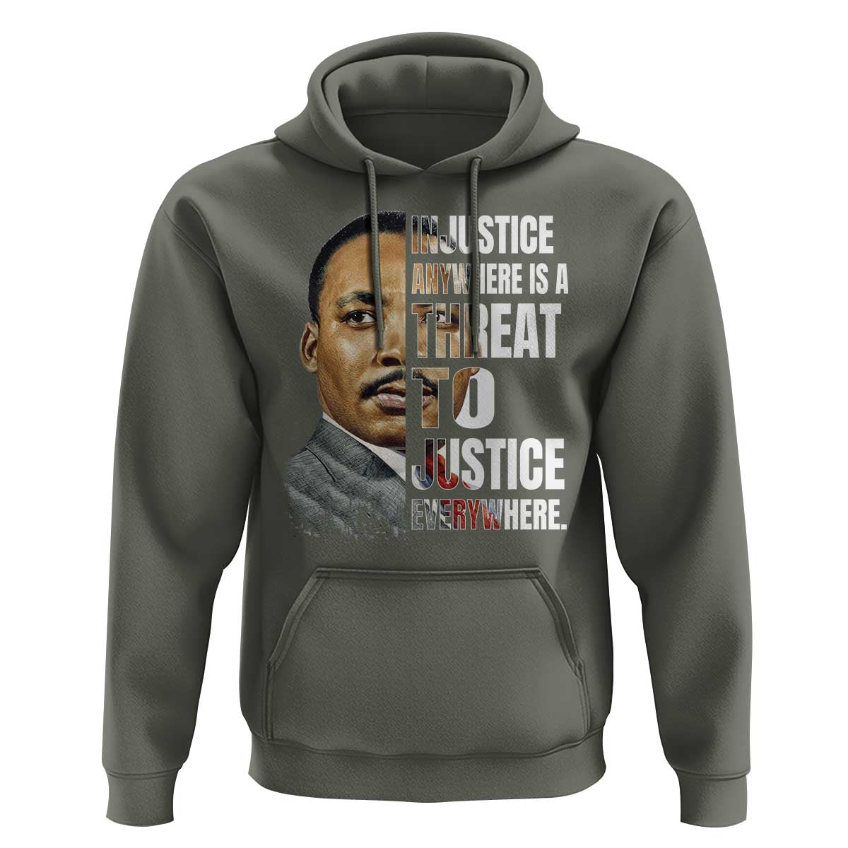 Martin Luther King Jr. Hoodie Civil Rights Injustice Anywhere Is a Threat To Justice Everywhere