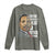 Martin Luther King Jr. Long Sleeve Shirt Civil Rights Injustice Anywhere Is a Threat To Justice Everywhere