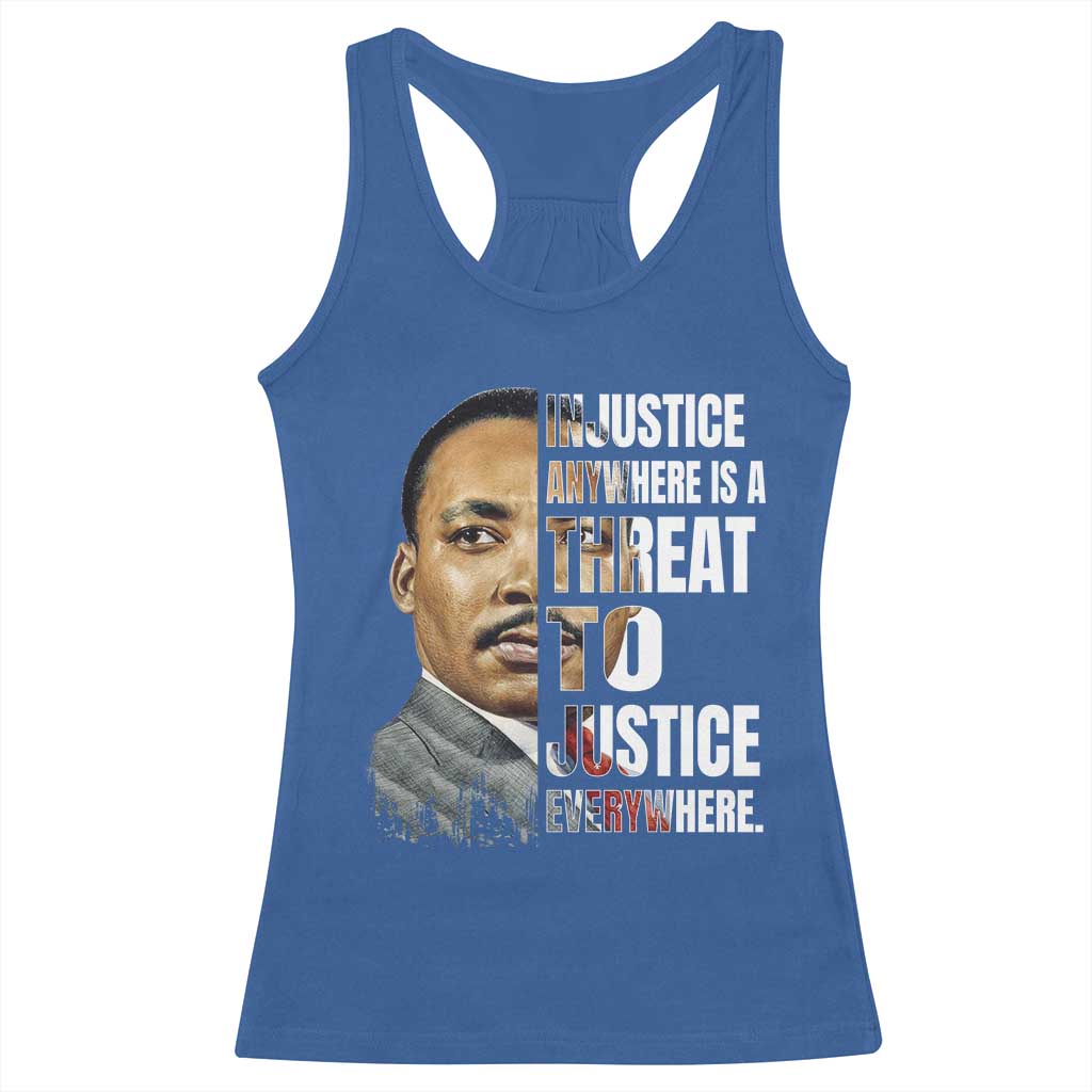 Martin Luther King Jr. Racerback Tank Top Civil Rights Injustice Anywhere Is a Threat To Justice Everywhere
