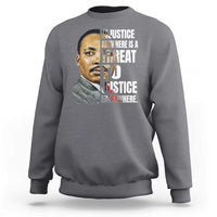 Martin Luther King Jr. Sweatshirt Civil Rights Injustice Anywhere Is a Threat To Justice Everywhere