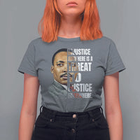 Martin Luther King Jr. T Shirt For Women Civil Rights Injustice Anywhere Is a Threat To Justice Everywhere
