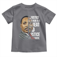 Martin Luther King Jr. Toddler T Shirt Civil Rights Injustice Anywhere Is a Threat To Justice Everywhere
