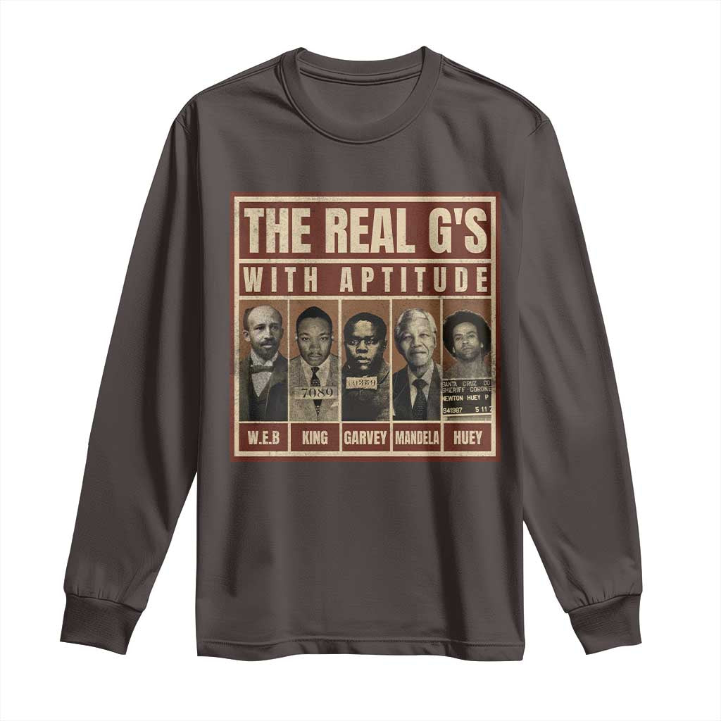 Black History Month Long Sleeve Shirt The Real G's Black Leaders