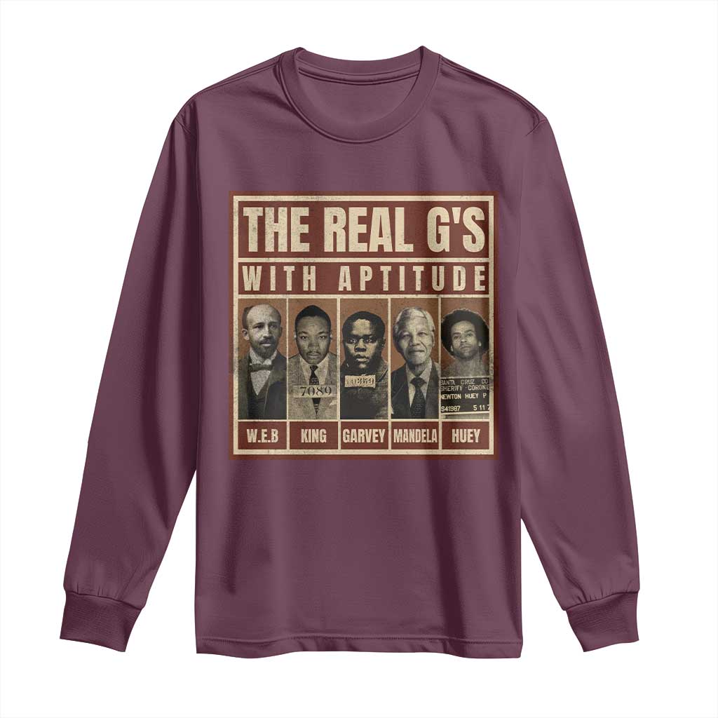 Black History Month Long Sleeve Shirt The Real G's Black Leaders