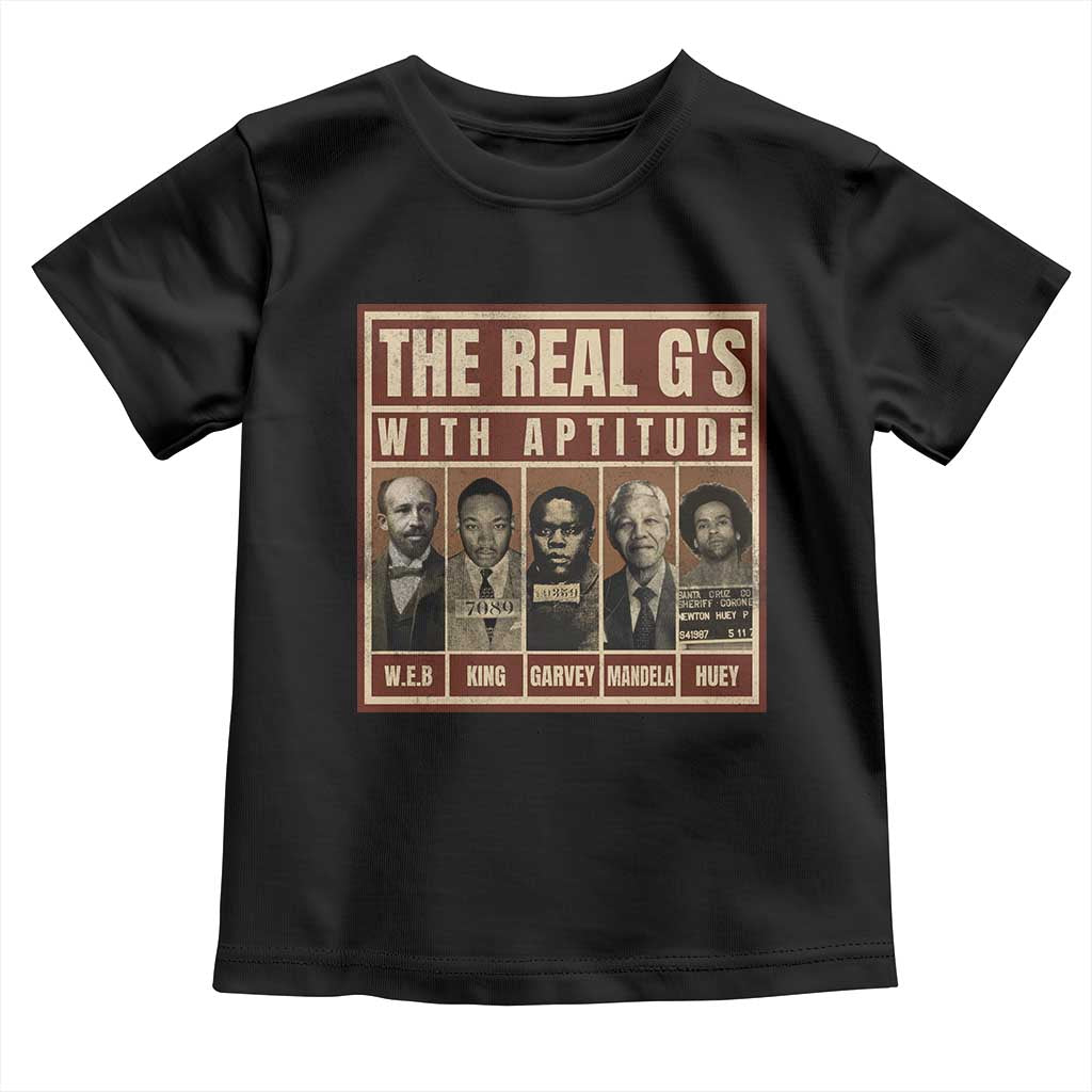 Black History Month Toddler T Shirt The Real G's Black Leaders