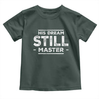 Martin Luther King Jr. Toddler T Shirt His Dream Still Matters MLK Day Black History Month Human Rights