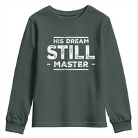 Martin Luther King Jr. Youth Sweatshirt His Dream Still Matters MLK Day Black History Month Human Rights