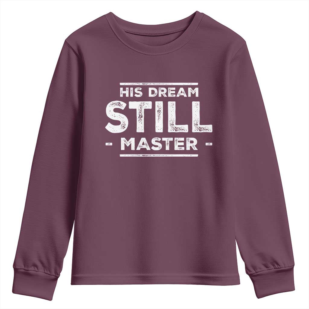 Martin Luther King Jr. Youth Sweatshirt His Dream Still Matters MLK Day Black History Month Human Rights
