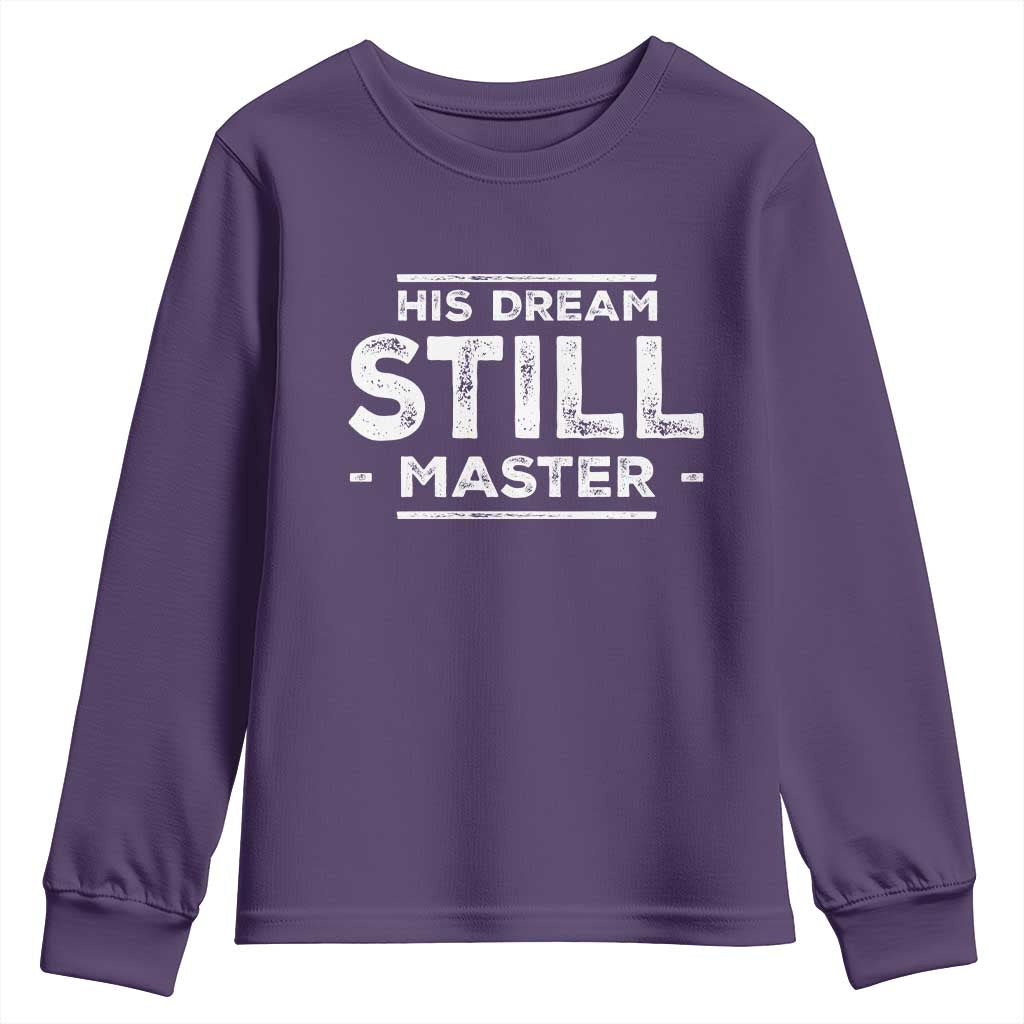 Martin Luther King Jr. Youth Sweatshirt His Dream Still Matters MLK Day Black History Month Human Rights