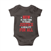 Martin Luther King Jr. Baby Onesie MLK Day Now Is The Time To Make Justice A Reality For All