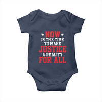 Martin Luther King Jr. Baby Onesie MLK Day Now Is The Time To Make Justice A Reality For All