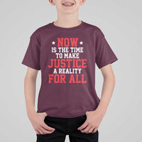 Martin Luther King Jr. T Shirt For Kid MLK Day Now Is The Time To Make Justice A Reality For All