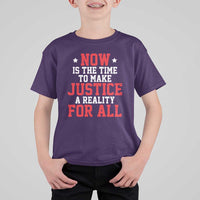 Martin Luther King Jr. T Shirt For Kid MLK Day Now Is The Time To Make Justice A Reality For All