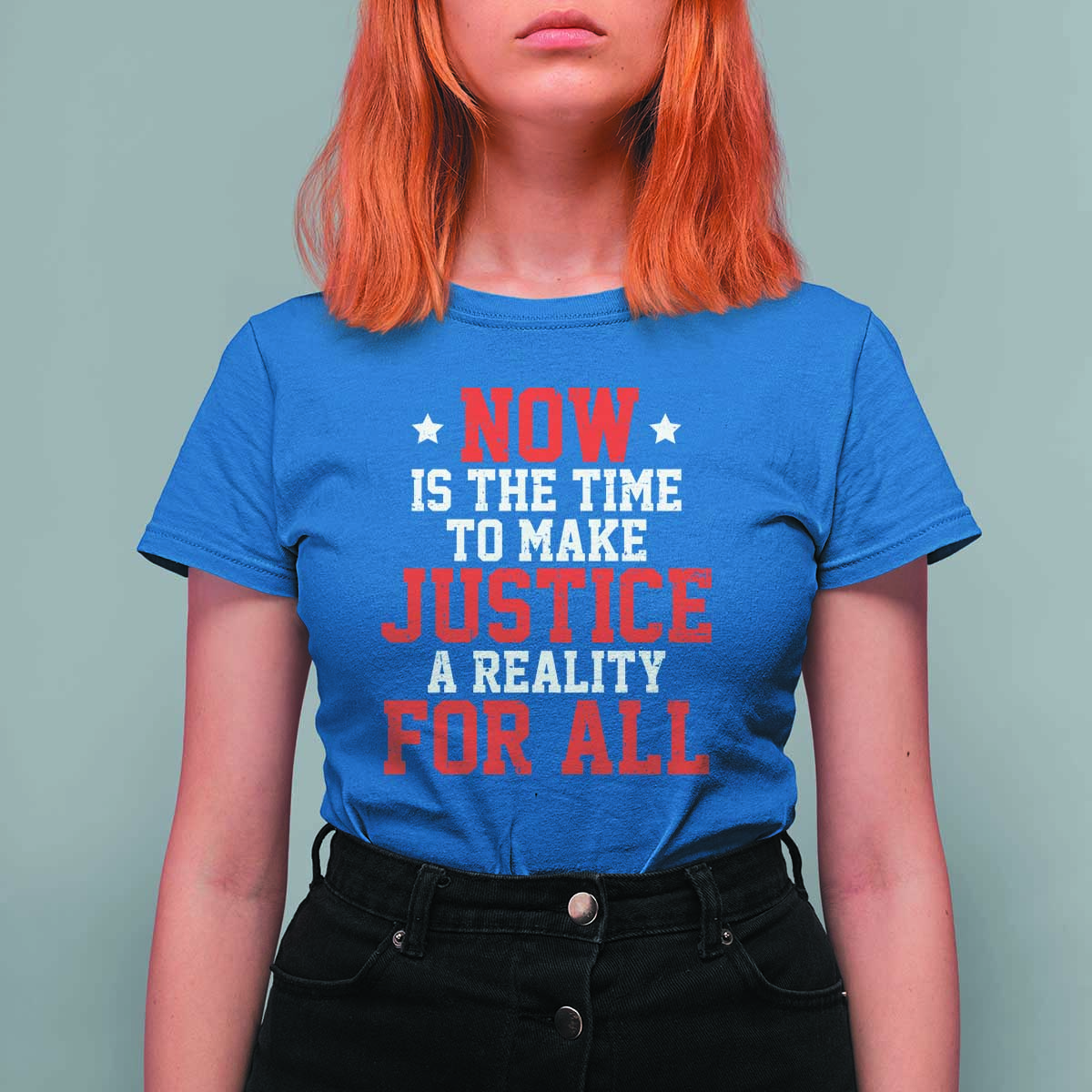 Martin Luther King Jr. T Shirt For Women MLK Day Now Is The Time To Make Justice A Reality For All