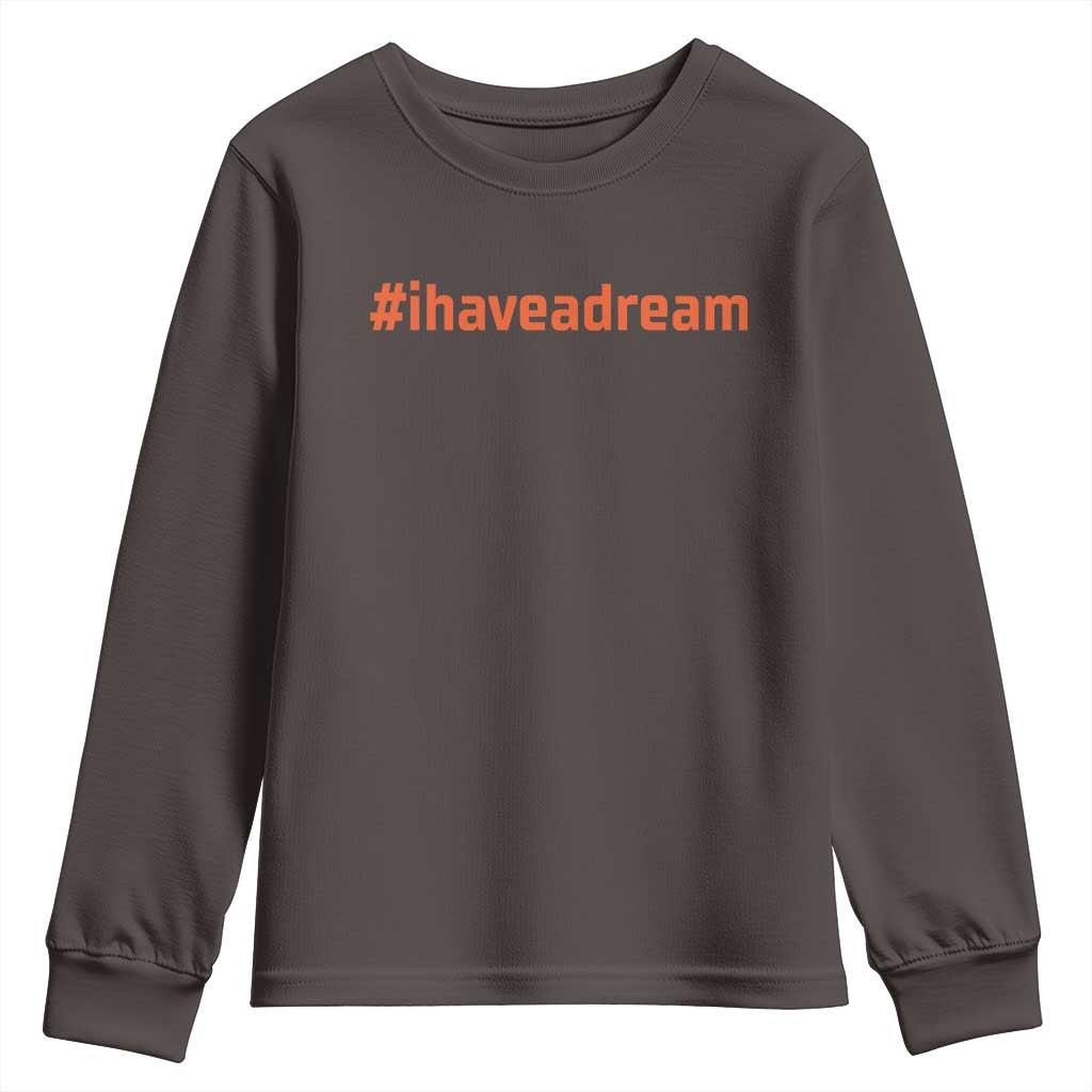 Martin Luther King Jr. Youth Sweatshirt I Have A Dream MLK Day Black History Month