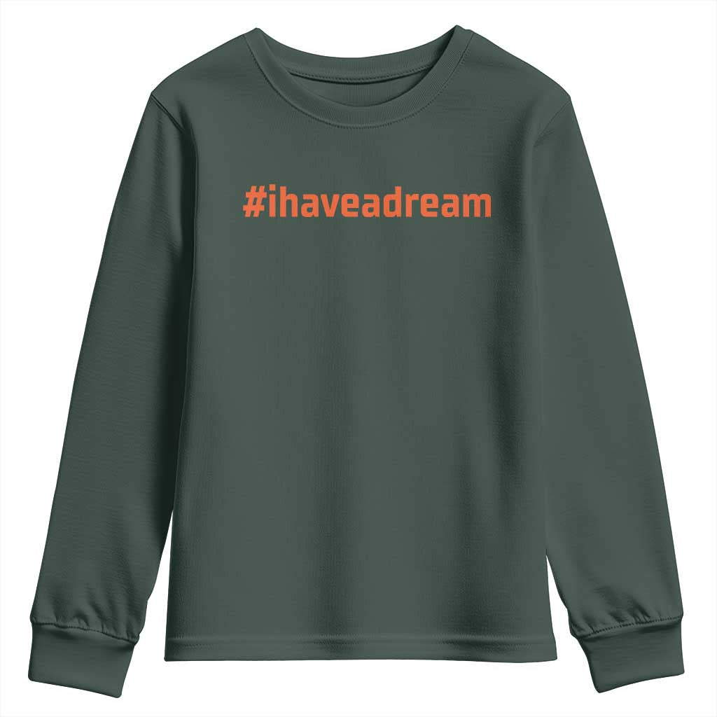 Martin Luther King Jr. Youth Sweatshirt I Have A Dream MLK Day Black History Month