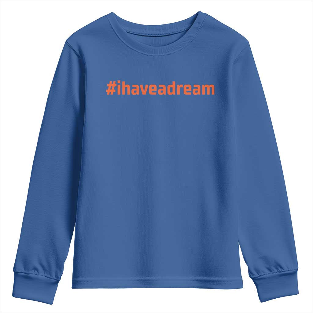 Martin Luther King Jr. Youth Sweatshirt I Have A Dream MLK Day Black History Month