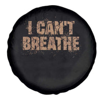 I Cant Breathe Protest Spare Tire Cover - Wonder Print Shop
