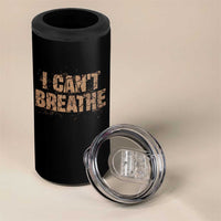 I Cant Breathe Protest 4 in 1 Can Cooler Tumbler - Wonder Print Shop
