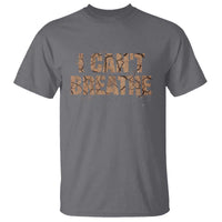 I Cant Breathe Protest T Shirt - Wonder Print Shop