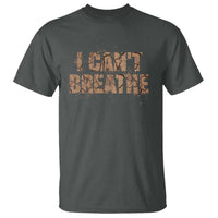 I Cant Breathe Protest T Shirt - Wonder Print Shop