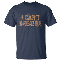 I Cant Breathe Protest T Shirt - Wonder Print Shop