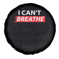 I Cant Breathe Spare Tire Cover Protest Civil Right - Wonder Print Shop