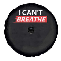 I Cant Breathe Spare Tire Cover Protest Civil Right - Wonder Print Shop