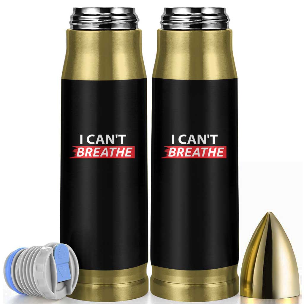 I Cant Breathe Bullet Tumbler Protest Civil Right - Wonder Print Shop
