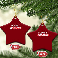 I Cant Breathe Ceramic Ornament Protest Civil Right - Wonder Print Shop
