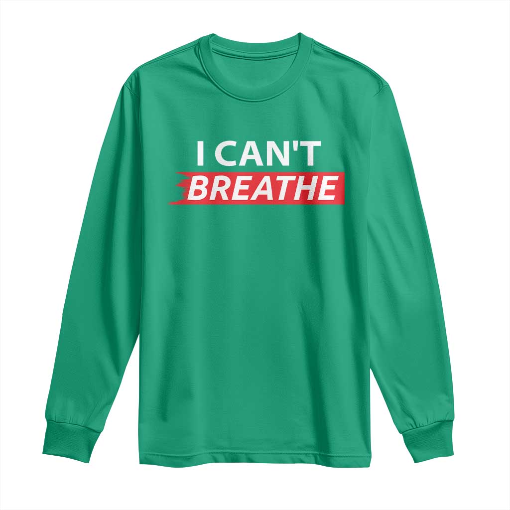 I Cant Breathe Long Sleeve Shirt Protest Civil Right - Wonder Print Shop
