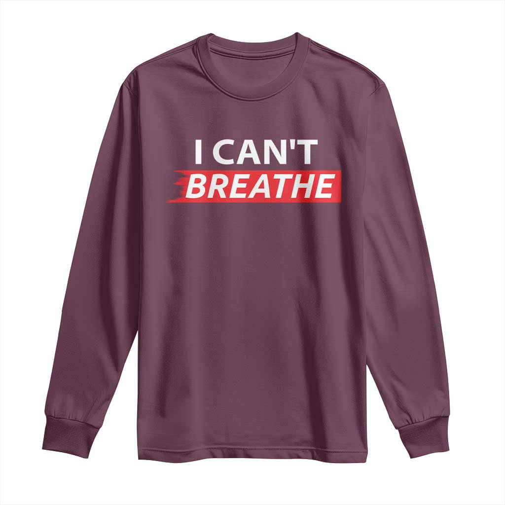 I Cant Breathe Long Sleeve Shirt Protest Civil Right - Wonder Print Shop