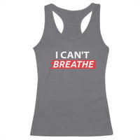 I Cant Breathe Racerback Tank Top Protest Civil Right - Wonder Print Shop