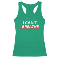 I Cant Breathe Racerback Tank Top Protest Civil Right - Wonder Print Shop