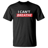 I Cant Breathe T Shirt Protest Civil Right - Wonder Print Shop