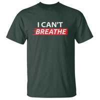 I Cant Breathe T Shirt Protest Civil Right - Wonder Print Shop