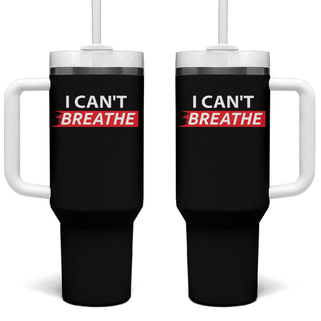 I Cant Breathe Tumbler With Handle Protest Civil Right - Wonder Print Shop