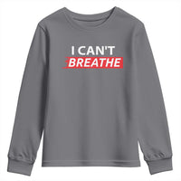 I Cant Breathe Youth Sweatshirt Protest Civil Right - Wonder Print Shop