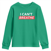 I Cant Breathe Youth Sweatshirt Protest Civil Right - Wonder Print Shop