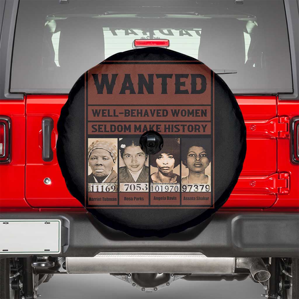 Black Female Empowerment Spare Tire Cover Wanted Well Behaved Women Seldom Make History - Wonder Print Shop