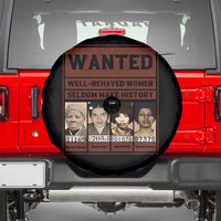 Black Female Empowerment Spare Tire Cover Wanted Well Behaved Women Seldom Make History - Wonder Print Shop