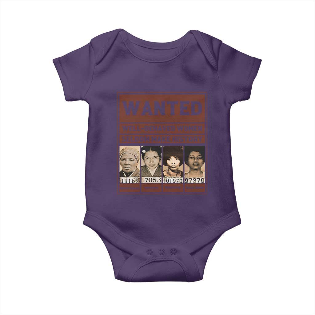 Black Female Empowerment Baby Onesie Wanted Well Behaved Women Seldom Make History - Wonder Print Shop