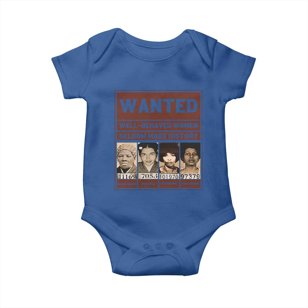 Black Female Empowerment Baby Onesie Wanted Well Behaved Women Seldom Make History - Wonder Print Shop
